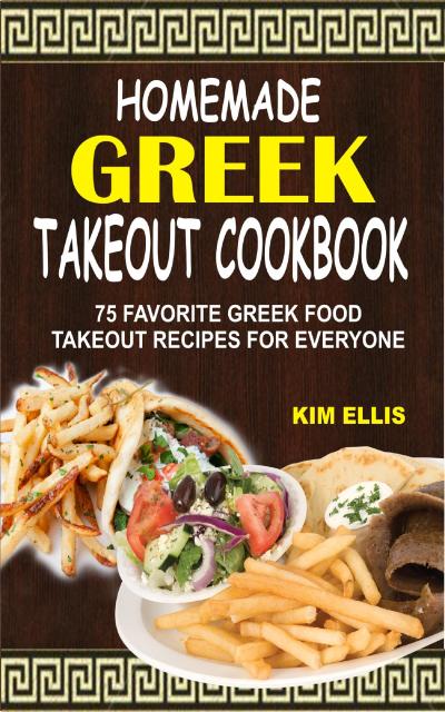 Homemade Greek Takeout Cookbook