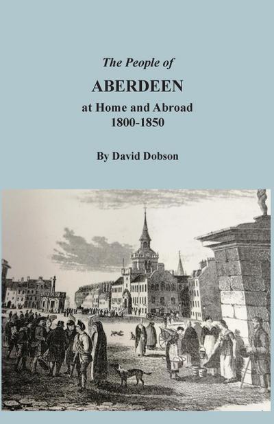 The People of Aberdeen at Home and Abroad