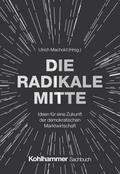 Die Radikale Mitte