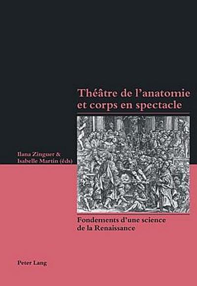 Théâtre de l’anatomie et corps en spectacle