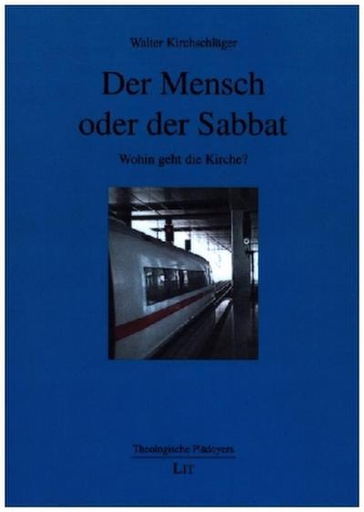 Der Mensch oder der Sabbat