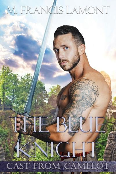 The Blue Knight (Cast From Camelot, #2)