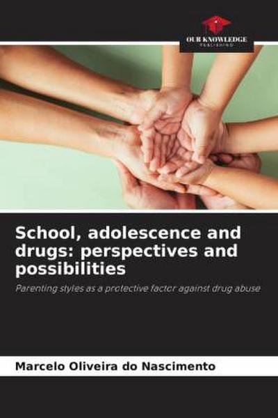 School, adolescence and drugs: perspectives and possibilities