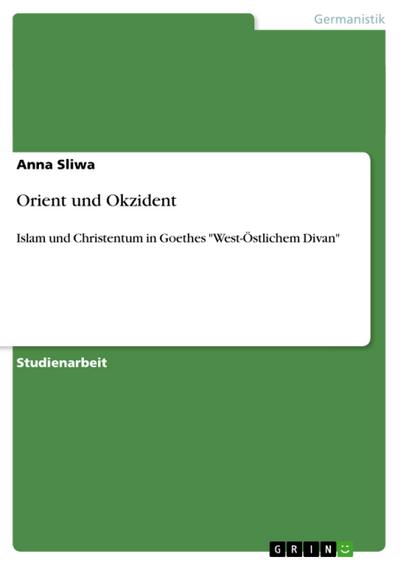 Orient und Okzident - Anna Sliwa