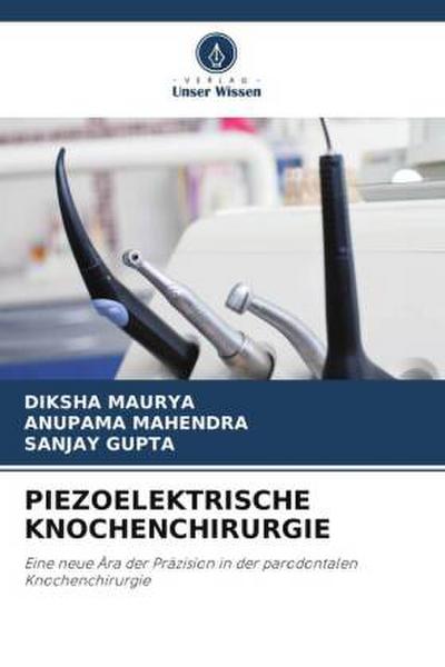 PIEZOELEKTRISCHE KNOCHENCHIRURGIE
