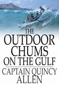 Outdoor Chums on the Gulf