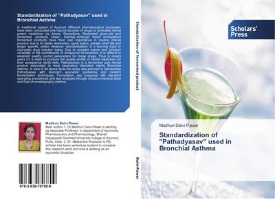 Standardization of ’’Pathadyasav’’ used in Bronchial Asthma