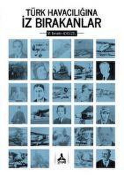 Türk Havaciligina Iz Birakanlar