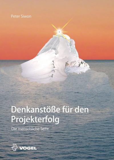 Denkanstöße für den Projekterfolg: Die menschliche Seite