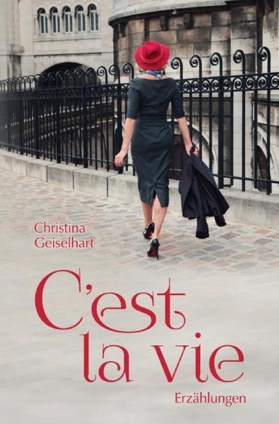 C’est la vie