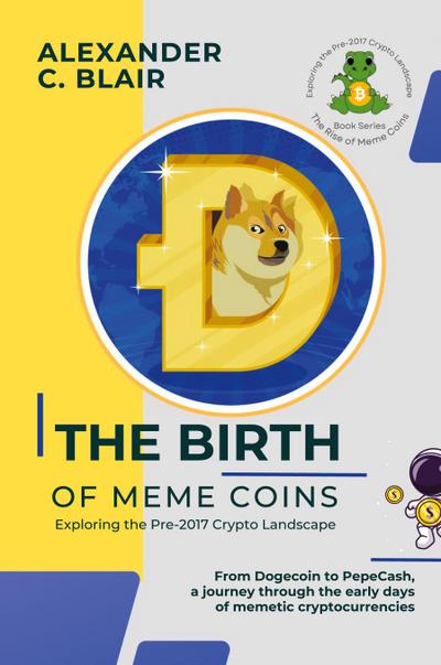 The Birth of Meme Coins