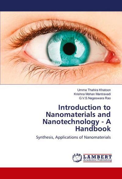Introduction to Nanomaterials and Nanotechnology - A Handbook