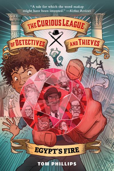The Curious League of Detectives and Thieves 1: Egypt’s Fire