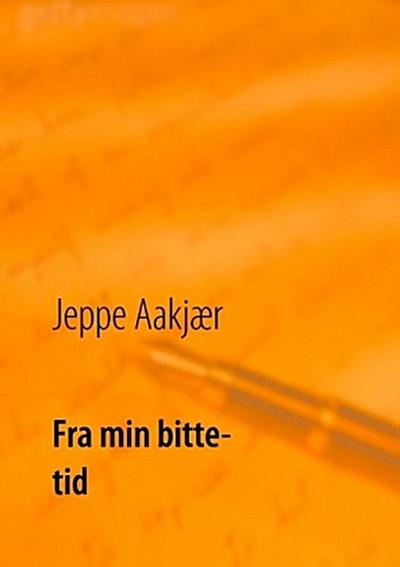 Fra min bitte tid