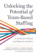 Unlocking the Potential of Team-Based Staffing