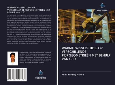 WARMTEWISSELSTUDIE OP VERSCHILLENDE PIJPGEOMETRIEËN MET BEHULP VAN CFD