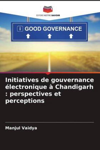 Initiatives de gouvernance électronique à Chandigarh : perspectives et perceptions