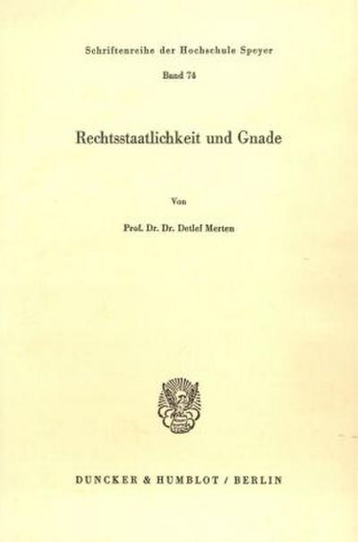 Rechtsstaatlichkeit und Gnade.