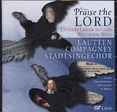 Praise the Lord-Luthers Lieder auf dem Weg in di
