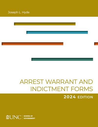 Hyde, J: Arrest, Warrant, and Indictment Forms