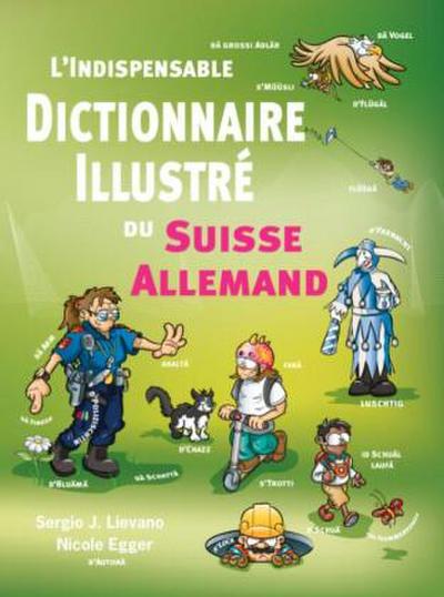 L’indispensable Dictionaire Suisse Allemand illustré