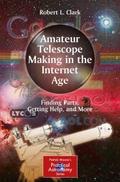 Amateur Telescope Making in the Internet Age