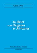 Ein Brief von Origenes an Africanus