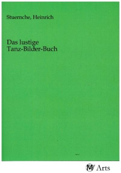 Das lustige Tanz-Bilder-Buch