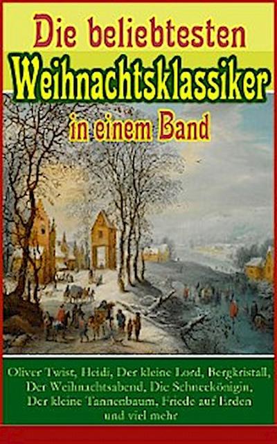 Die beliebtesten Weihnachtsklassiker in einem Band: