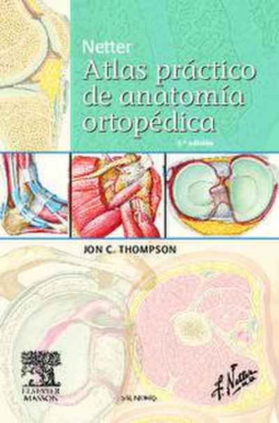 Netter : atlas práctico de anatomía ortopédica