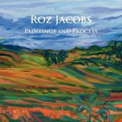 Roz Jacobs Paintings and Process