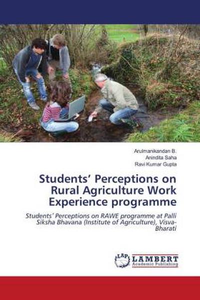 Students’ Perceptions on Rural Agriculture Work Experience programme