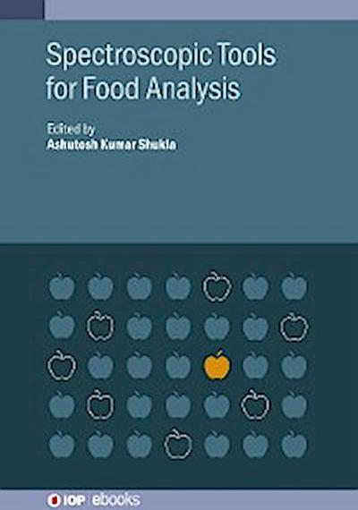 Spectroscopic Tools for Food Analysis