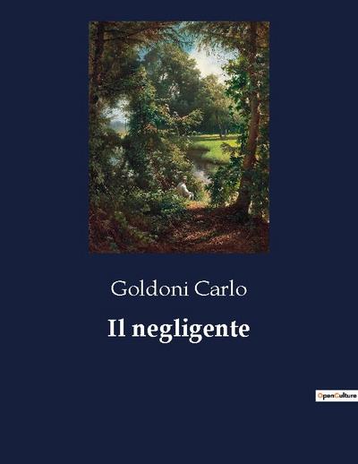 Il negligente