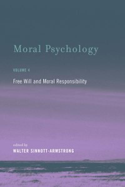 Moral Psychology, Volume 4