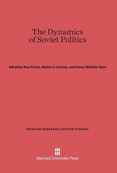 The Dynamics of Soviet Politics