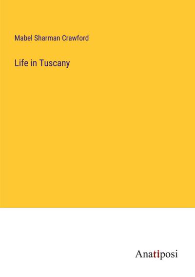 Life in Tuscany