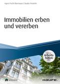 Immobilien erben und vererben - inkl. Arbeitshilfen online