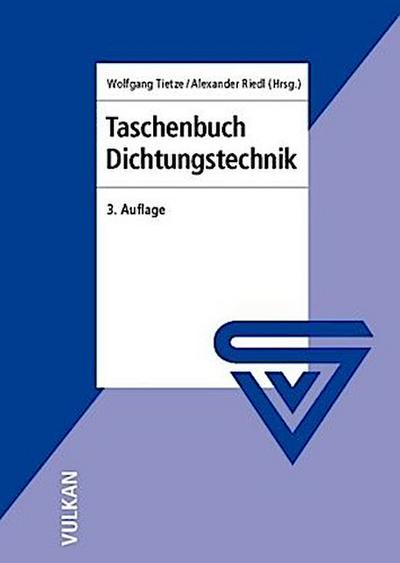 Taschenbuch Dichtungstechnik, 3. Auflage