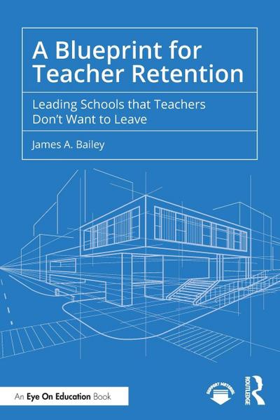 A Blueprint for Teacher Retention