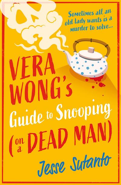 Vera Wong’s Guide to Snooping (On a Dead Man)