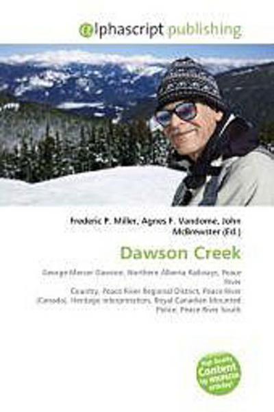 Dawson Creek - Frederic P. Miller