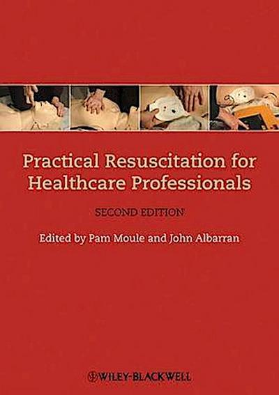 Practical Resuscitation for Healthcare Professionals