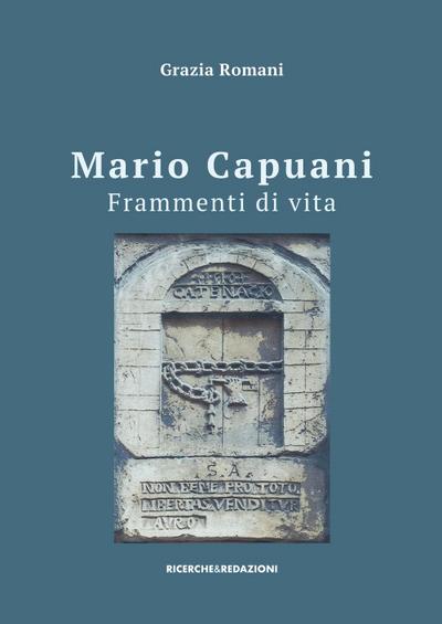Romani, G: Mario Capuani. Frammenti di vita