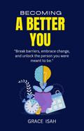 Becoming A Better You