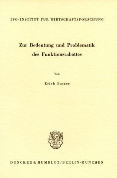 Zur Bedeutung und Problematik des Funktionsrabattes.