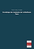 Grundzüge der Anatomie der wirbellosen Tiere