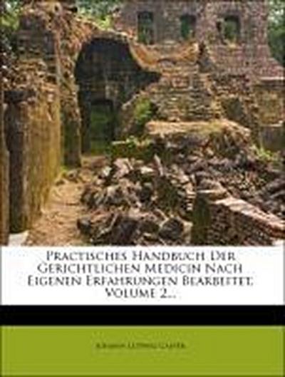Casper, J: Practisches Handbuch der gerichtlichen Medicin na