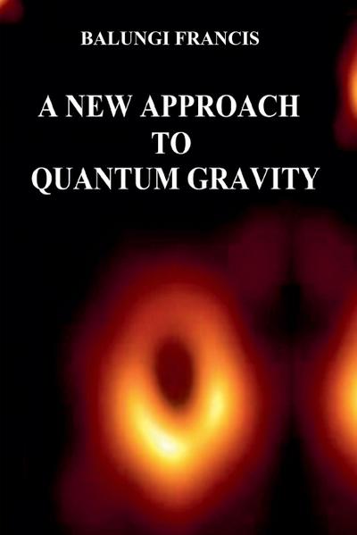 A New Approach to Quantum Gravity