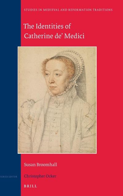 The Identities of Catherine De’ Medici